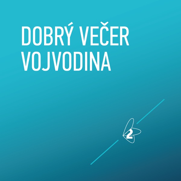Dobrý večer Vojvodina